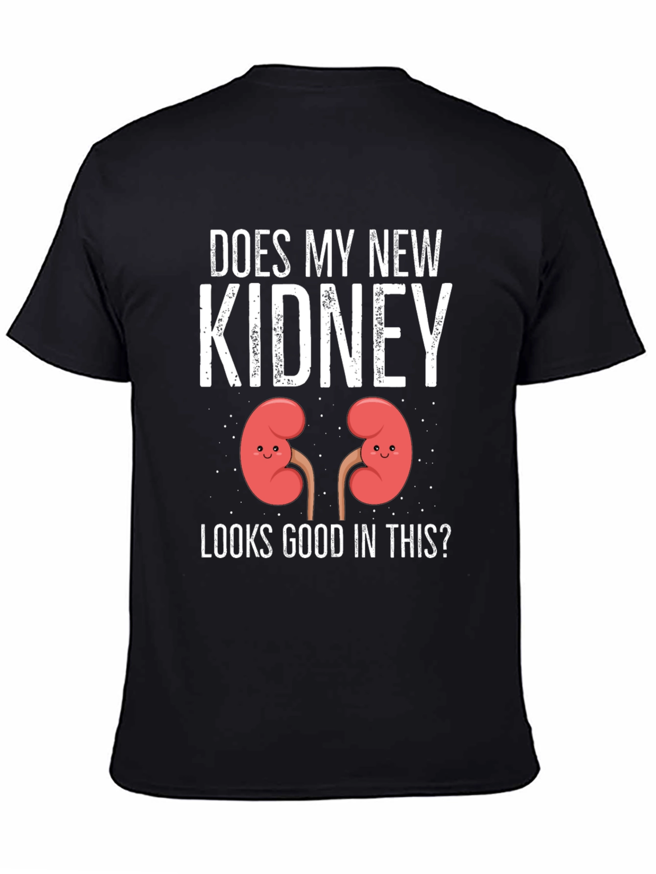 Black Funny Kidney Transplant T-Shirt view 4