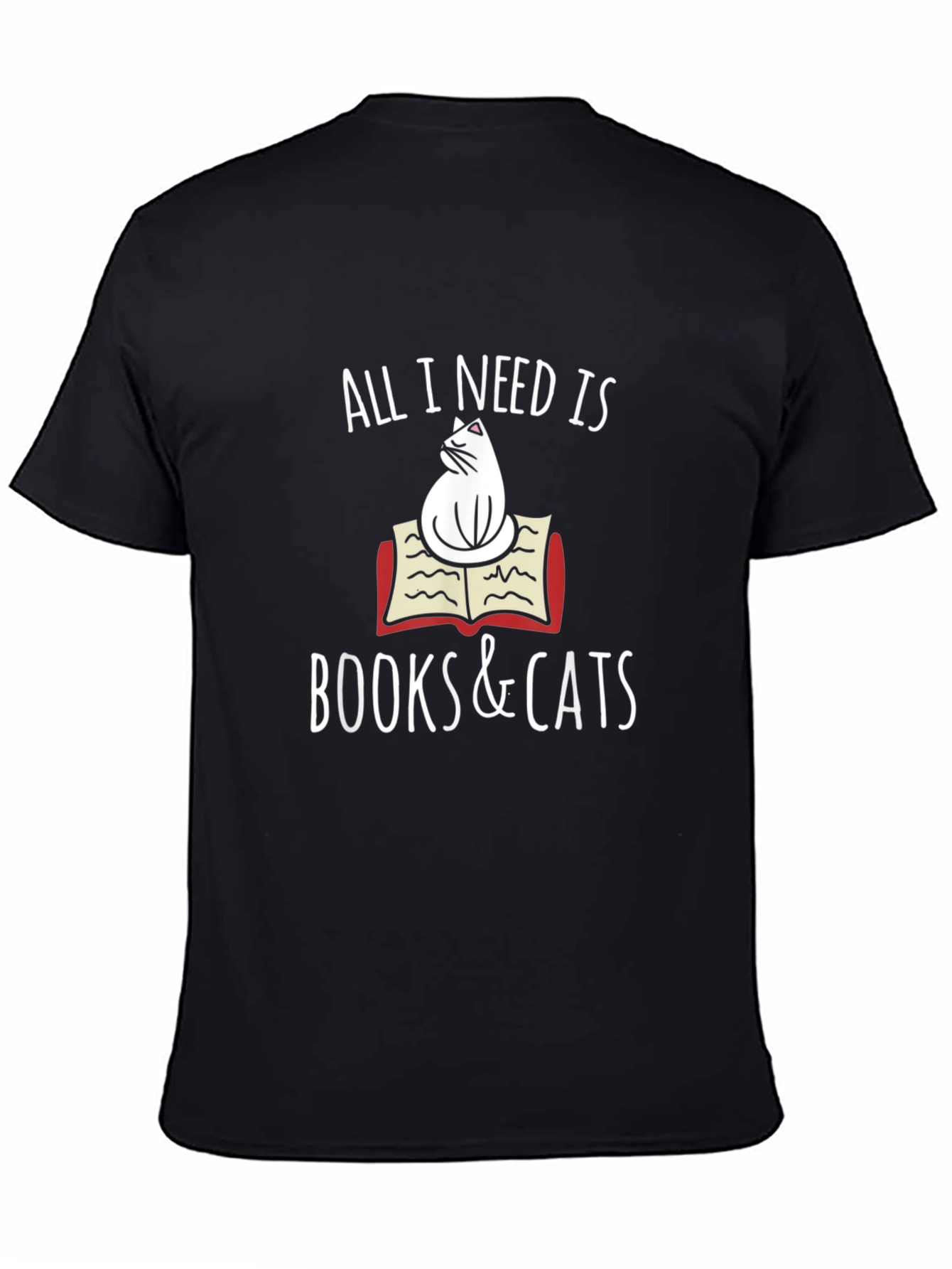 Black All I Need Is Books and Cats T-Shirt view 4