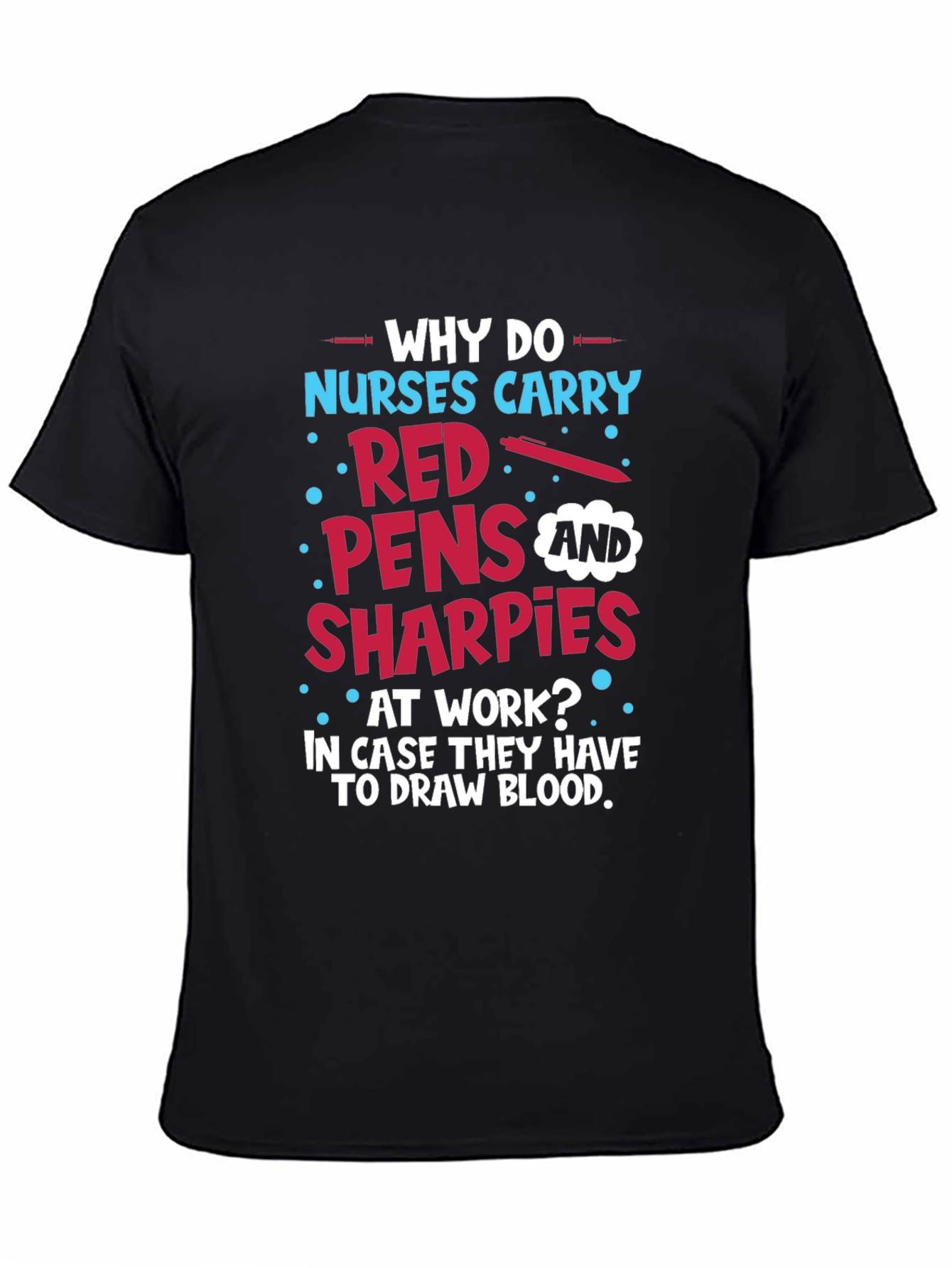 Black Funny Nurse T-Shirt: Red Pens & Sharpies view 4