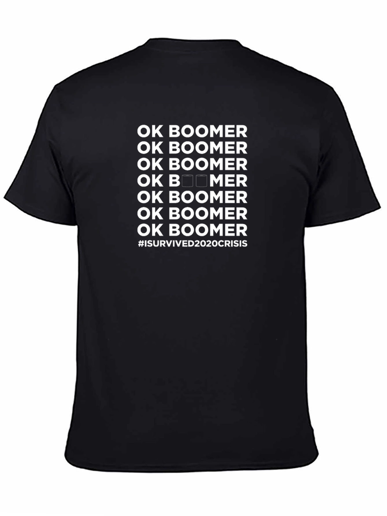 Black Ok Boomer T-Shirt - I Survived 2020 Crisis view 4