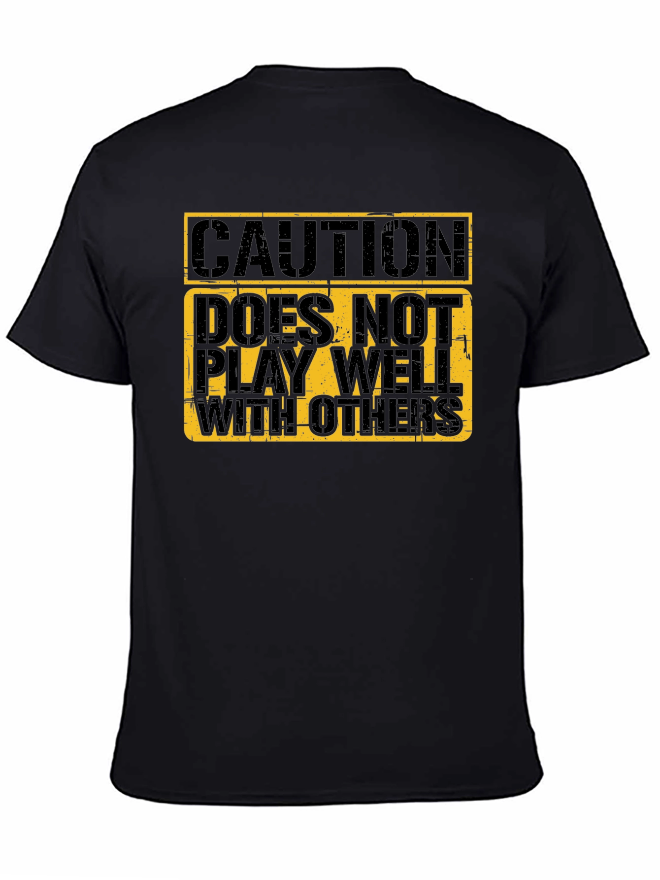 Black Caution Doesn't Play Well T-Shirt view 4