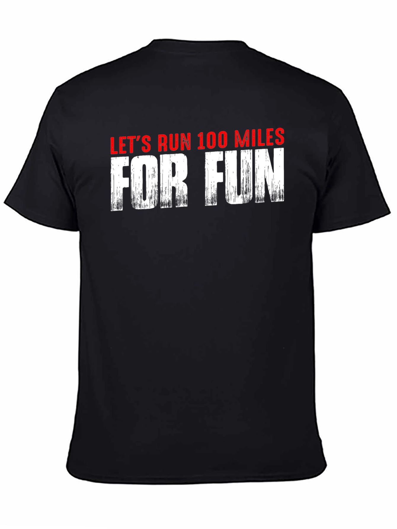 Black Let's Run 100 Miles For Fun Black T-Shirt view 4