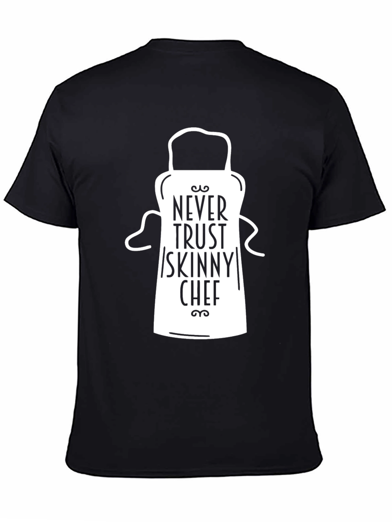 Black Never Trust Skinny Chef Graphic Tee - Unisex Black T-Shirt view 4