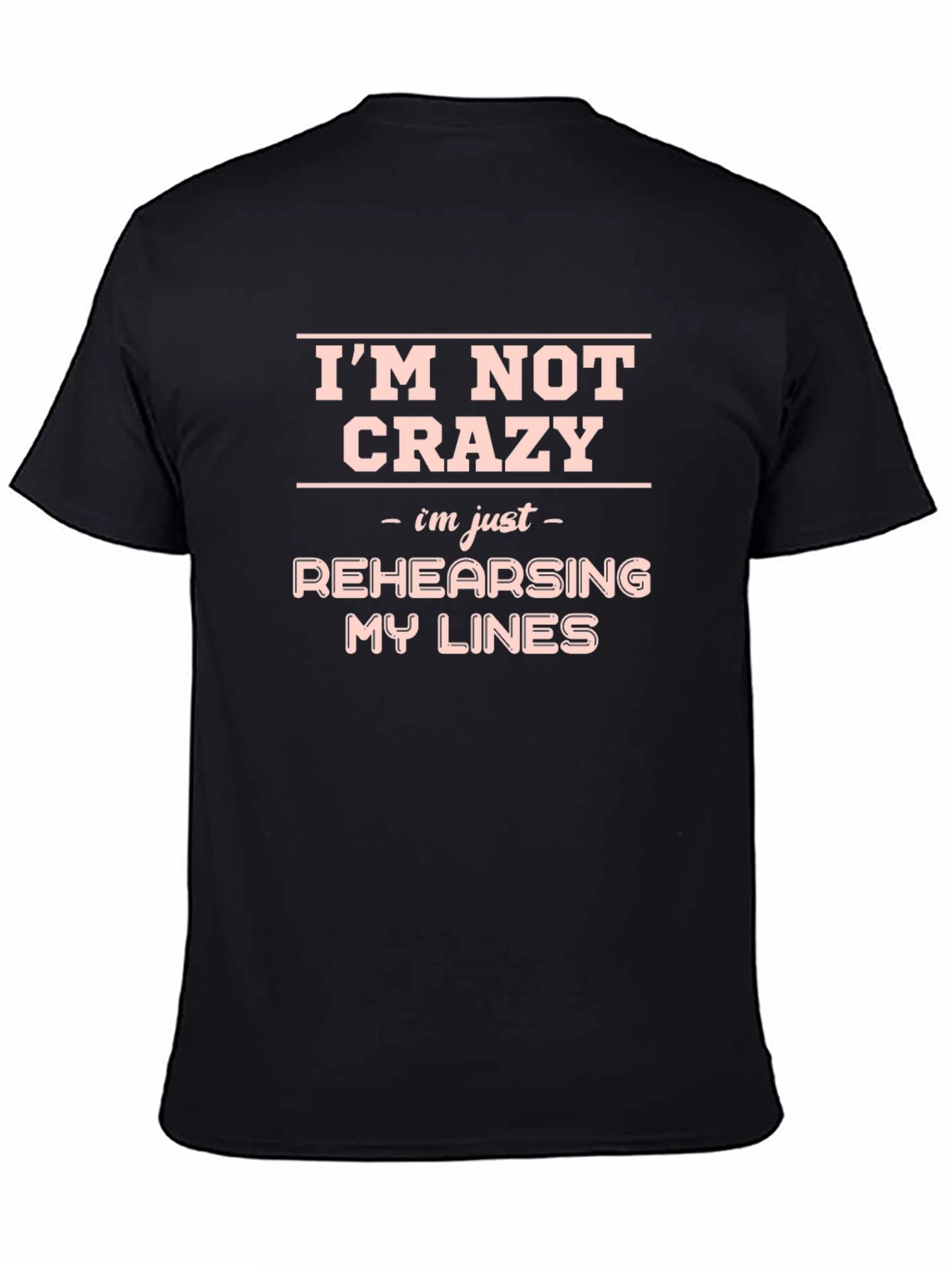 Black Funny "I'm Not Crazy" T-Shirt view 4