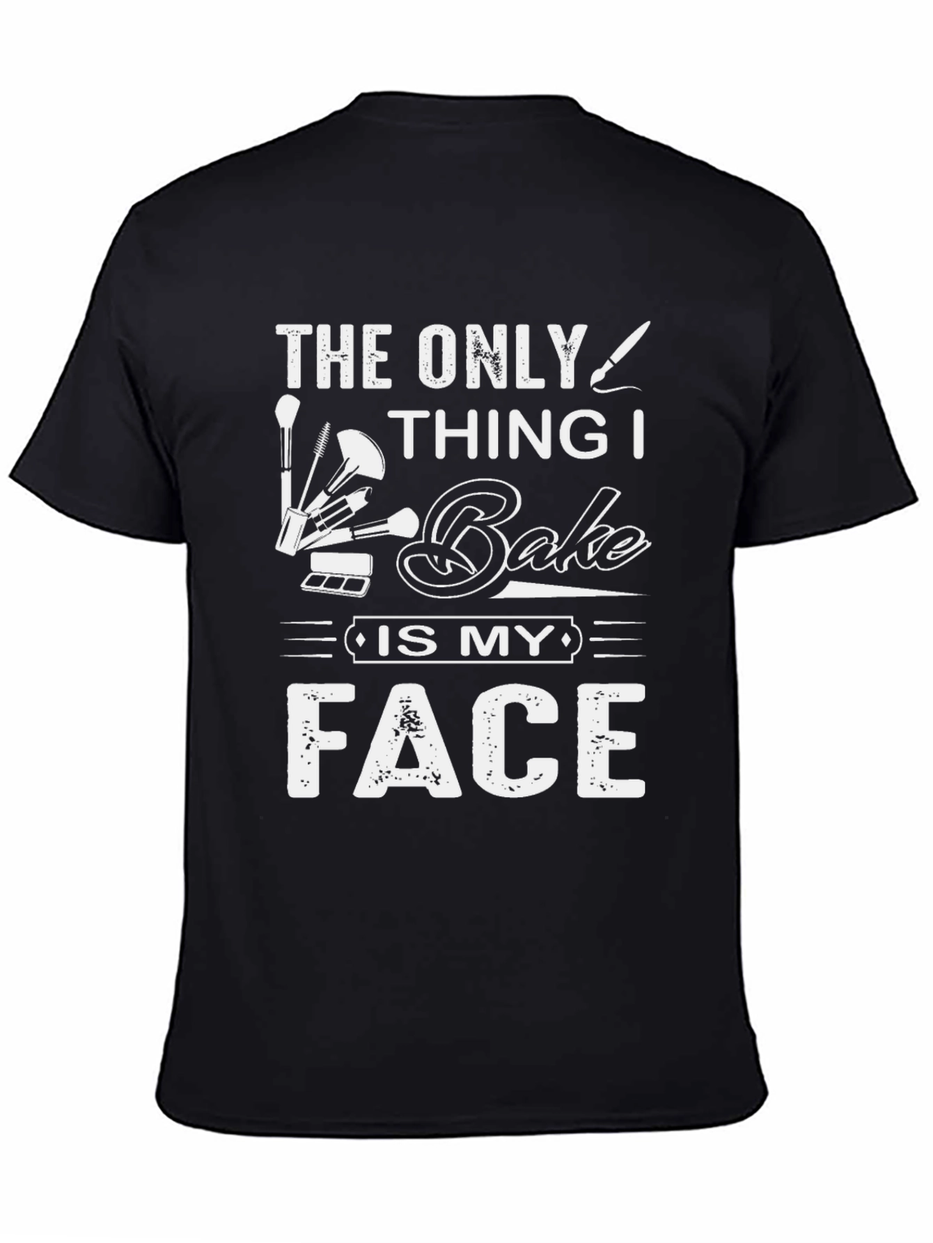 Black Bake My Face T-Shirt - Makeup Lover Tee view 4