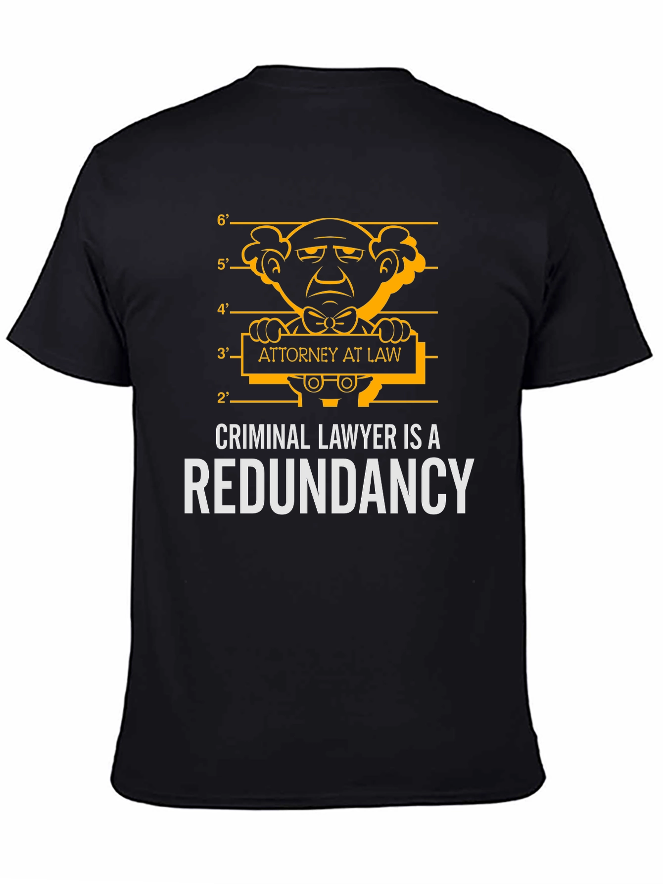 Criminal Lawyer Redundancy T-Shirt - 4