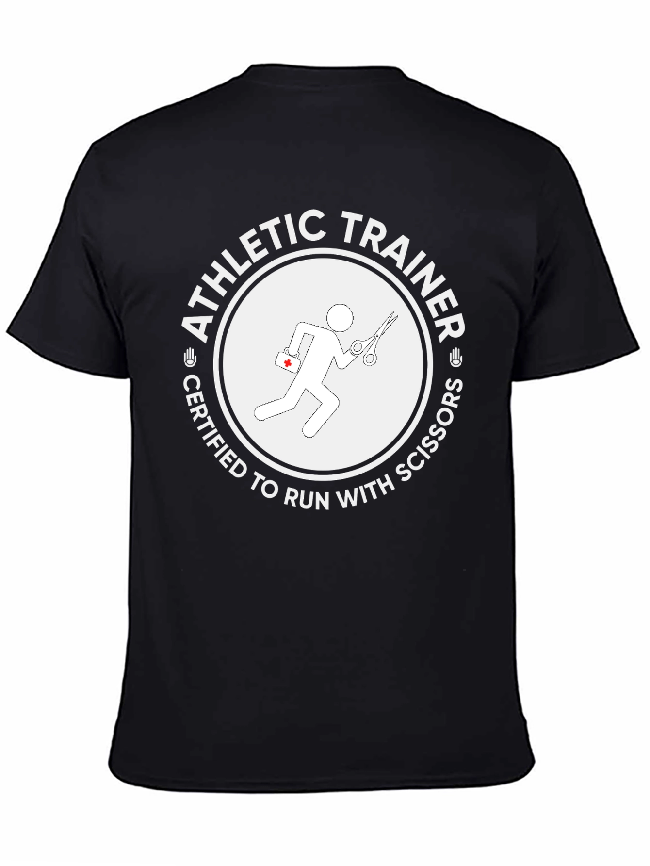 Athletic Trainer Certified to Run with Scissors T-Shirt - 4
