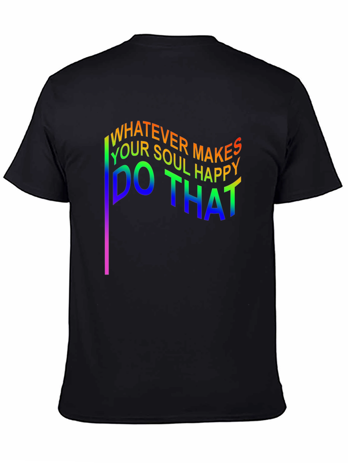 Black Whatever Makes Your Soul Happy T-Shirt view 4