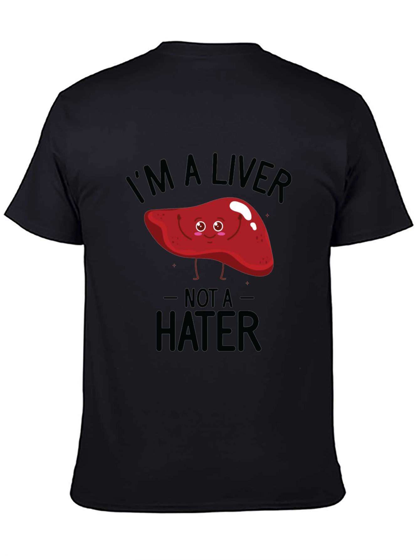 Black I'm A Liver Not A Hater Black T-Shirt view 4