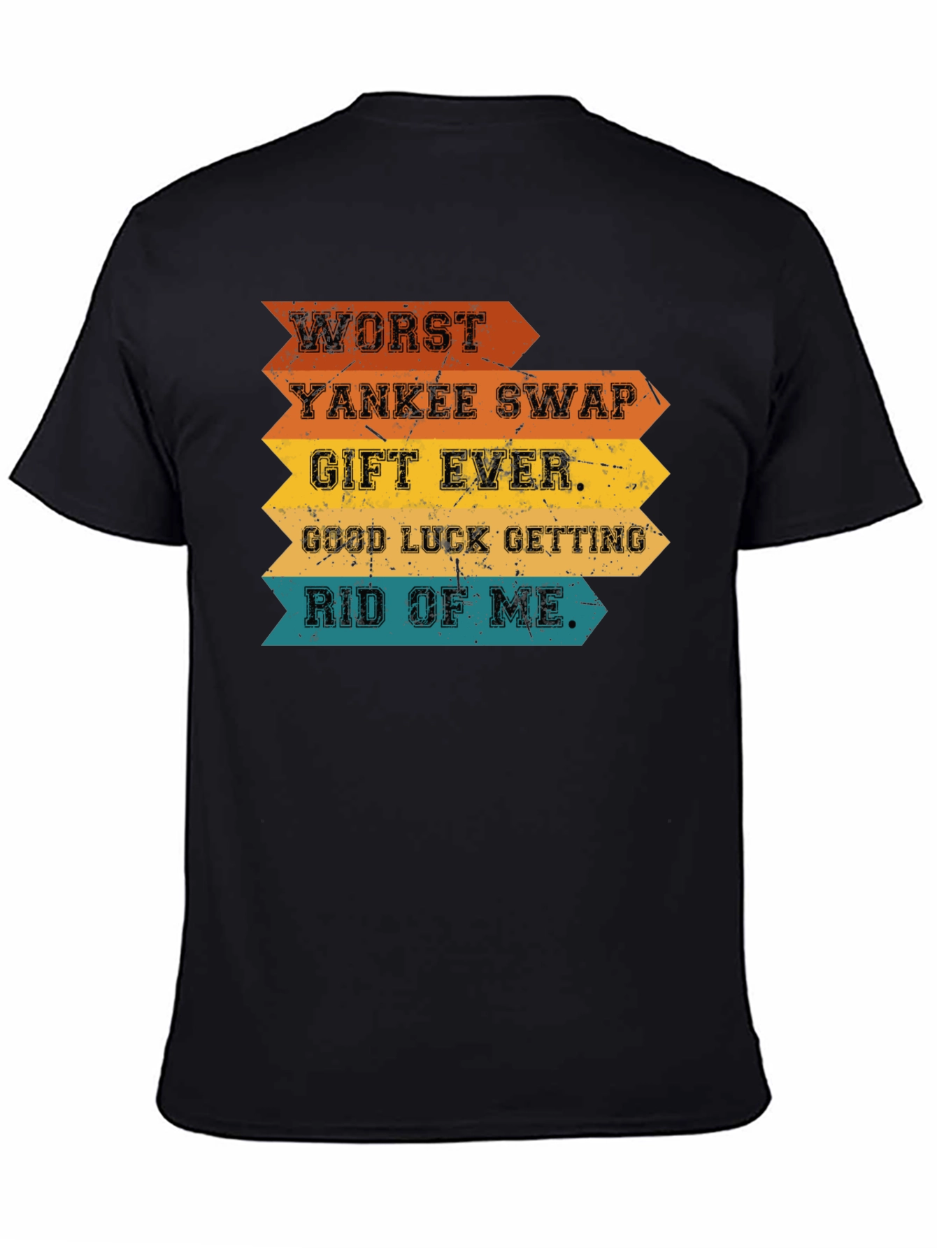Black Worst Yankee Swap Gift Ever T-Shirt view 4