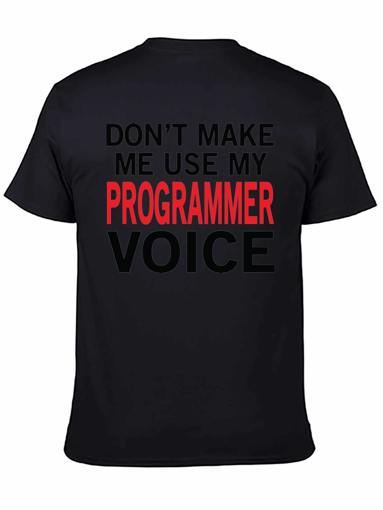 Black Programmer Voice T-Shirt - Funny Coder Tee view 4