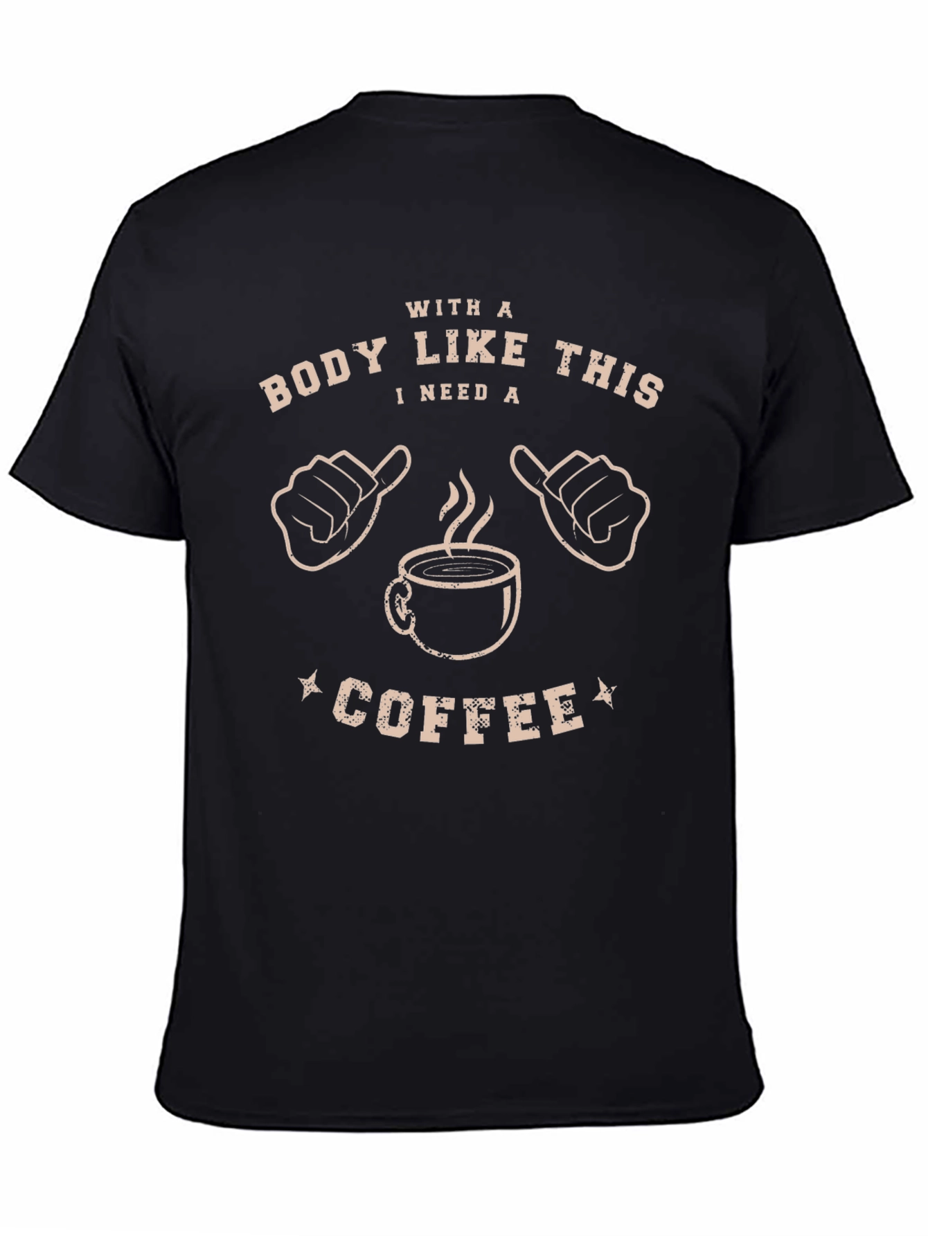 Black Funny Coffee T-Shirt - Body Like This I Need Coffee Tee view 4