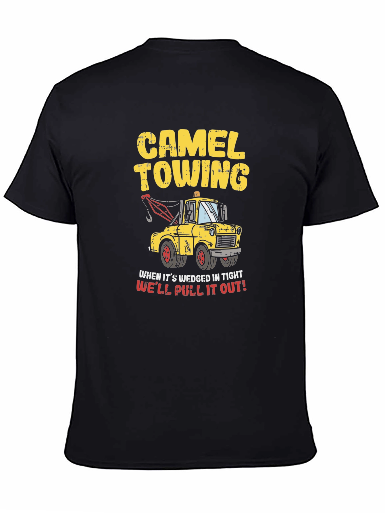 Black Camel Towing Humor T-Shirt - We'll Pull It Out! view 4