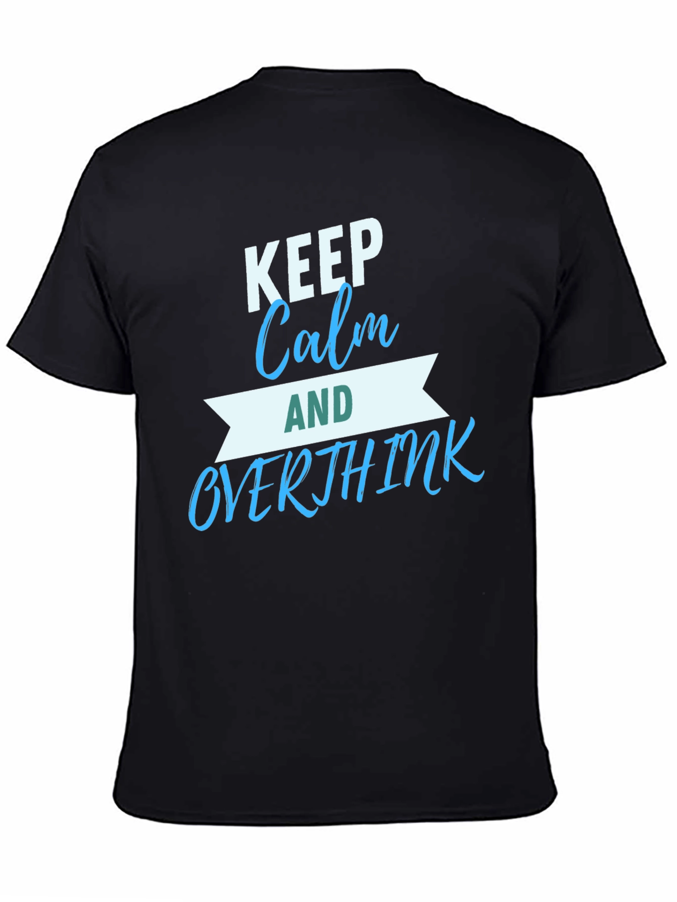 Black Keep Calm & Overthink T-Shirt - Men's Black Graphic Tee view 4