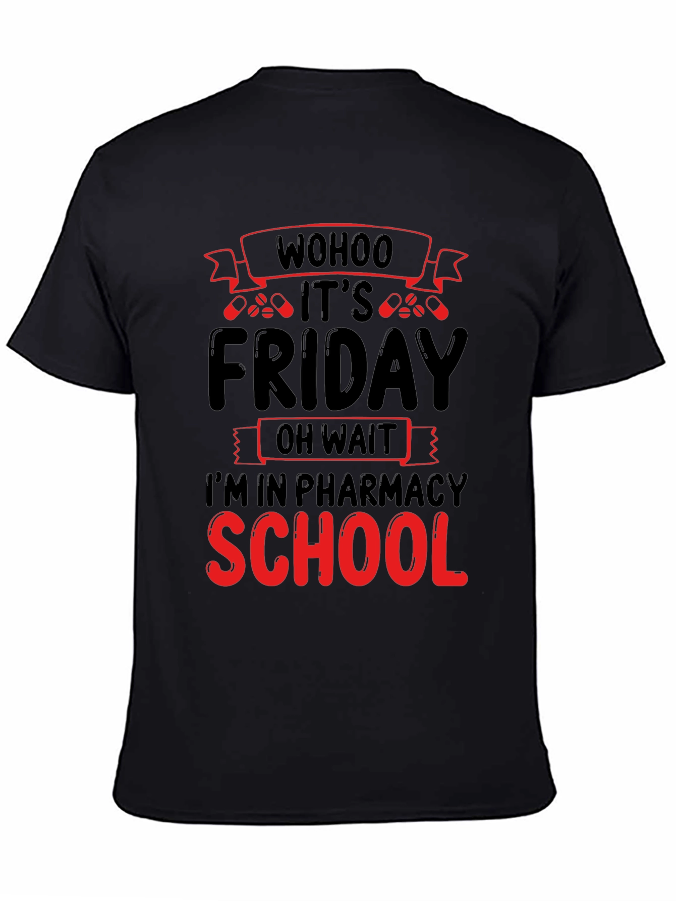 Black Pharmacy School Friday T-Shirt view 4