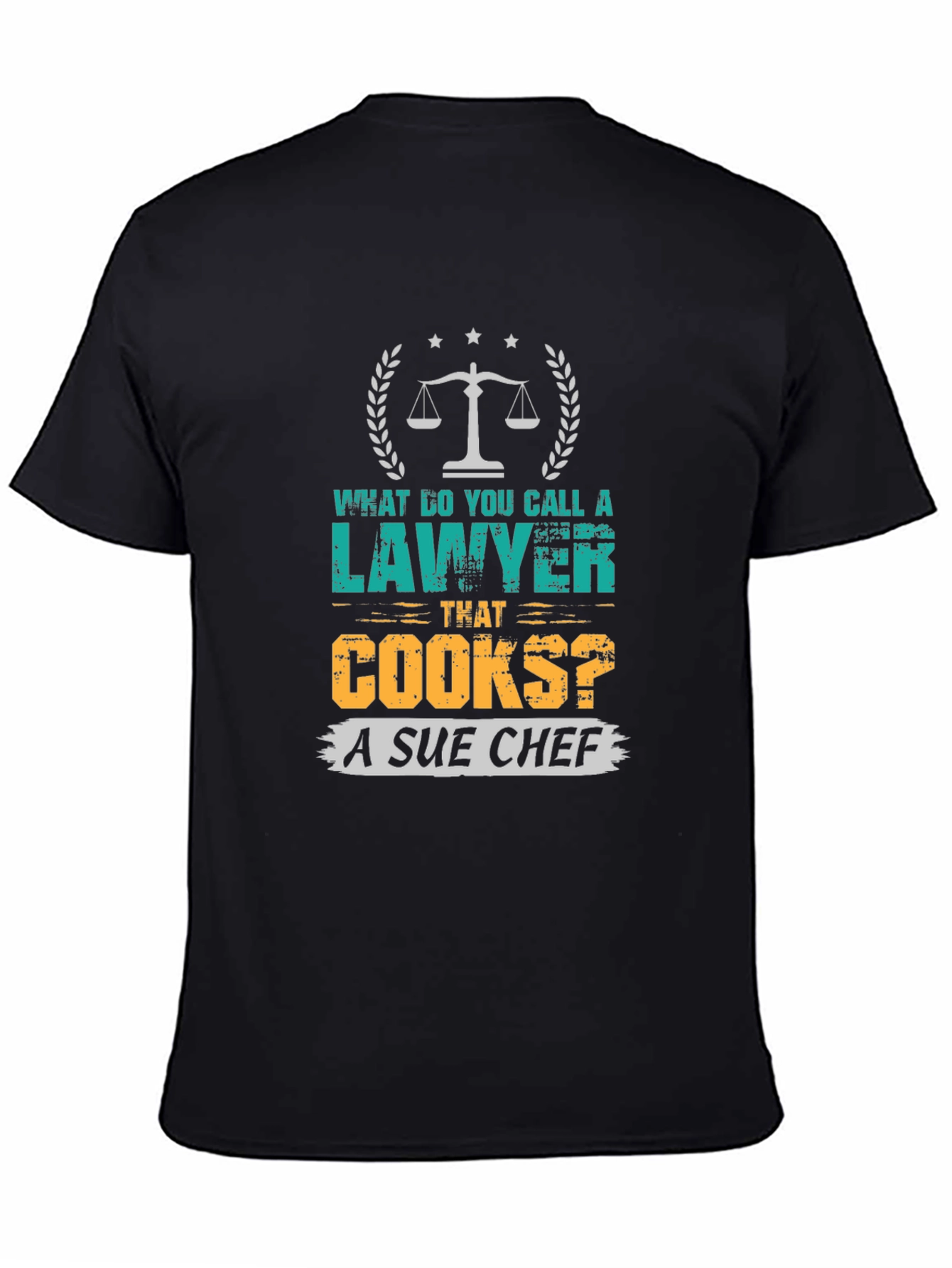Black Lawyer Pun T-Shirt - Sue Chef Funny Law Attorney Gift view 4