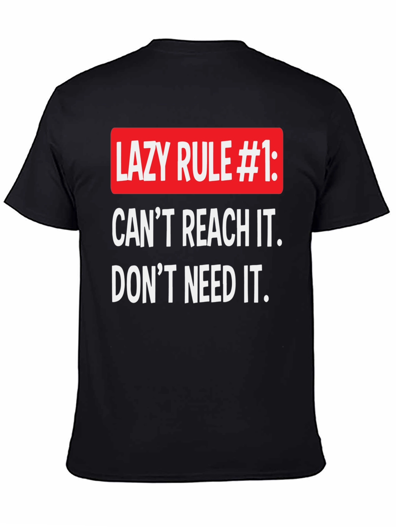 Black Funny Lazy Rule #1 T-Shirt, Relaxed Fit view 4