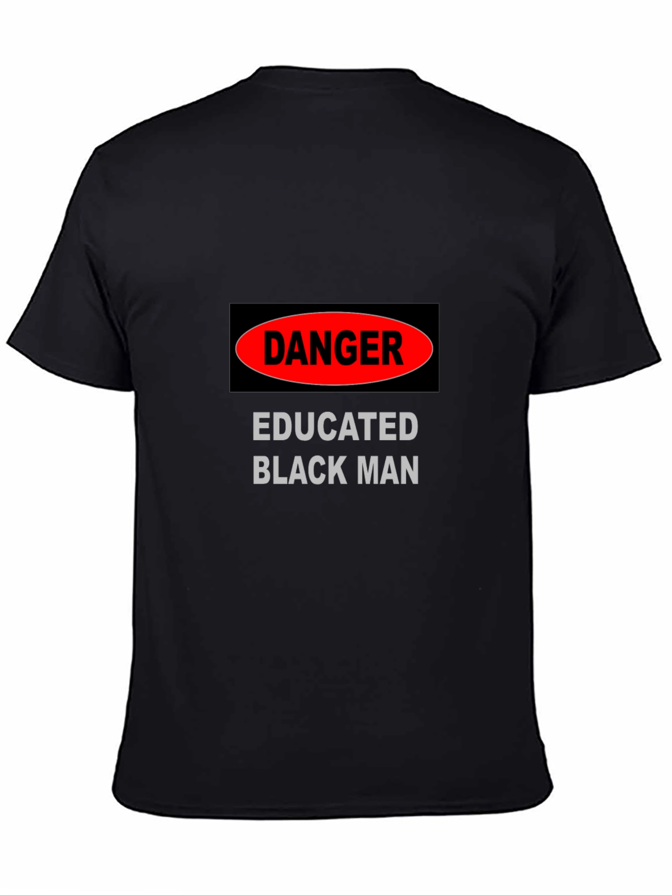 Black Danger Educated Black Man Graphic Tee view 4