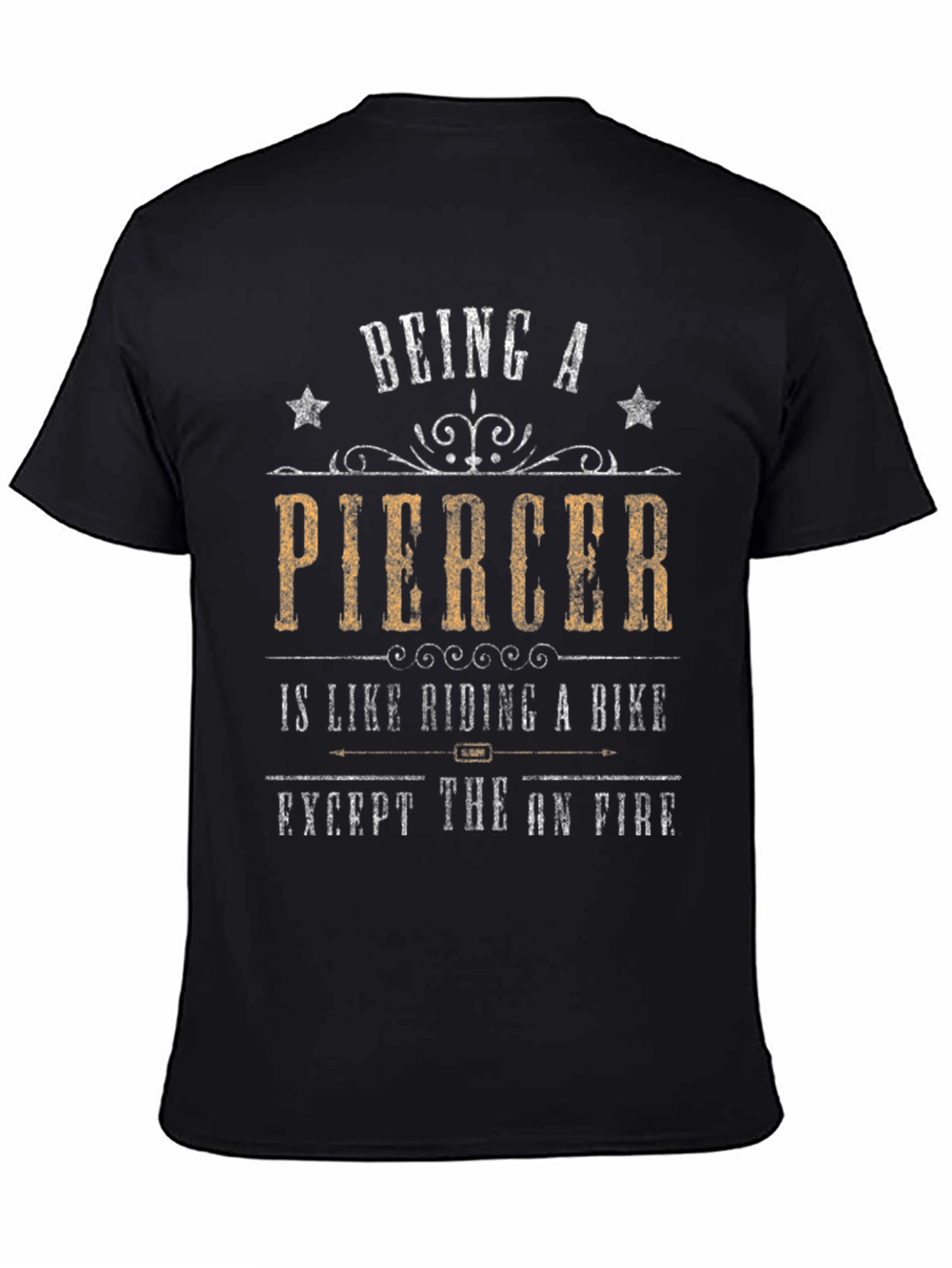 Black Being a Piercer T-Shirt - Funny Graphic Tee view 4