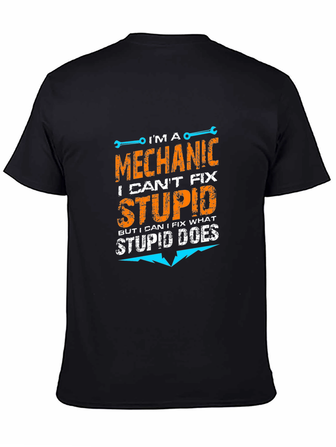 Black Mechanic T-Shirt - I Can't Fix Stupid view 4