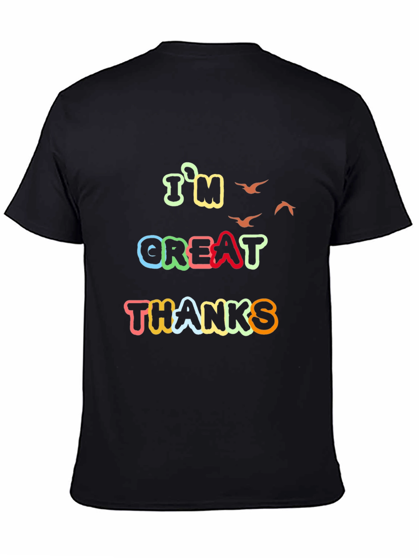 Black I'm Great Thanks Graphic Tee view 4