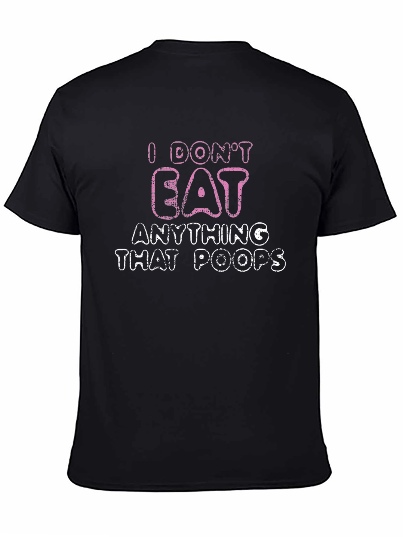 Black Funny Vegan T-Shirt - I Don't Eat Anything That Poops view 4