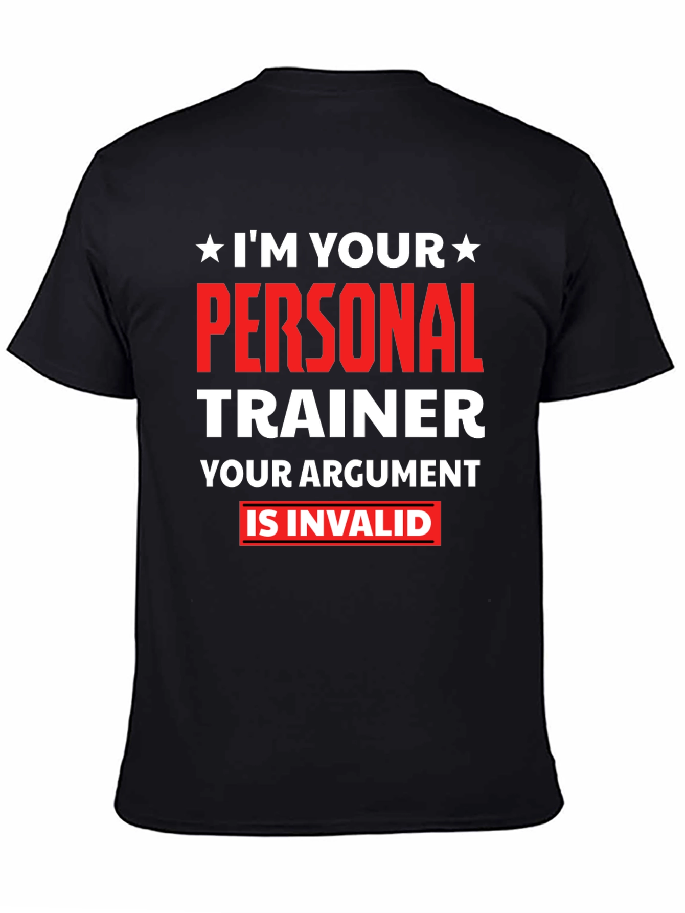 Black Personal Trainer T-Shirt - Your Argument Is Invalid view 4