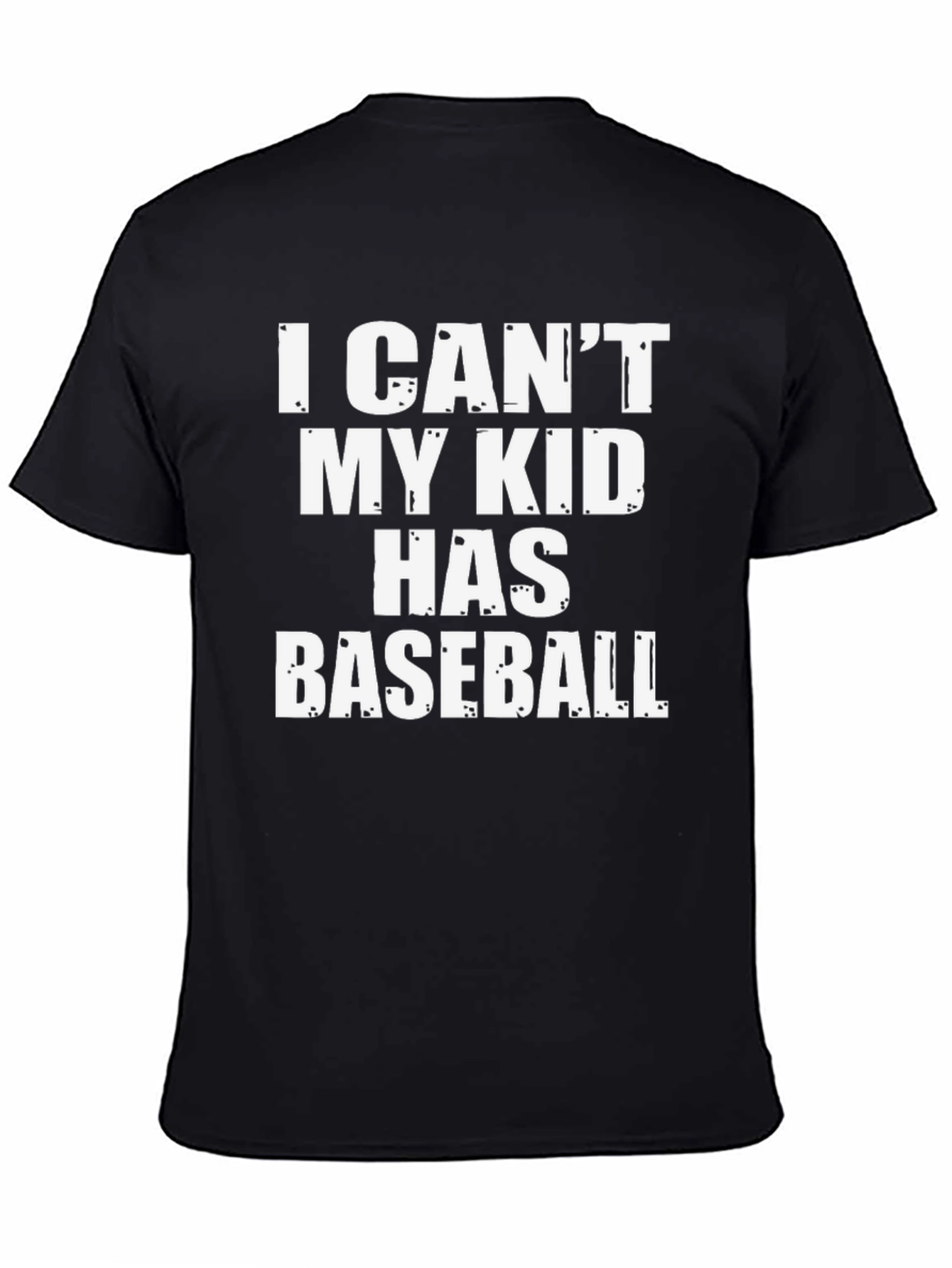 Black I Can't My Kid Has Baseball T-Shirt view 4