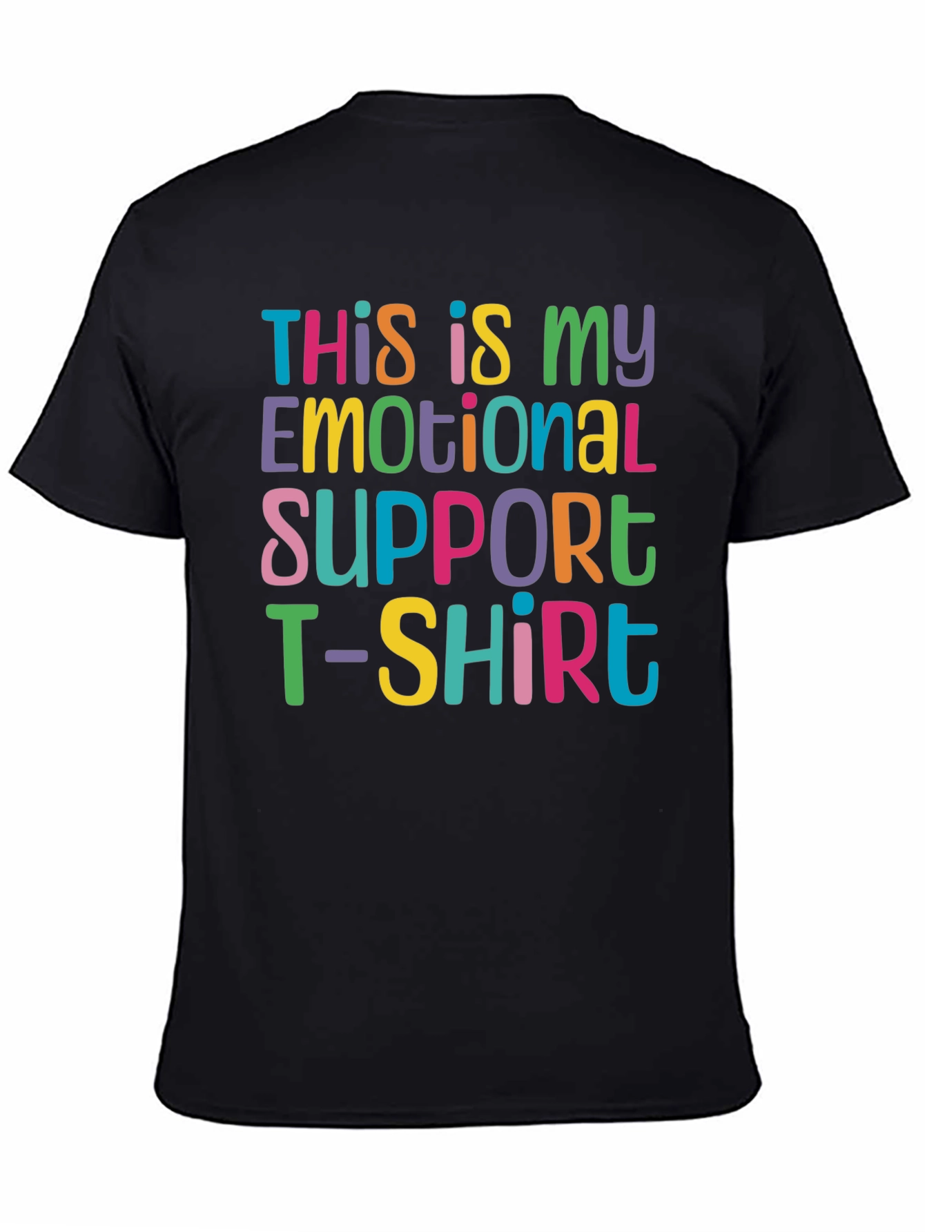 Black Emotional Support T-Shirt - Funny Comfort Tee view 4