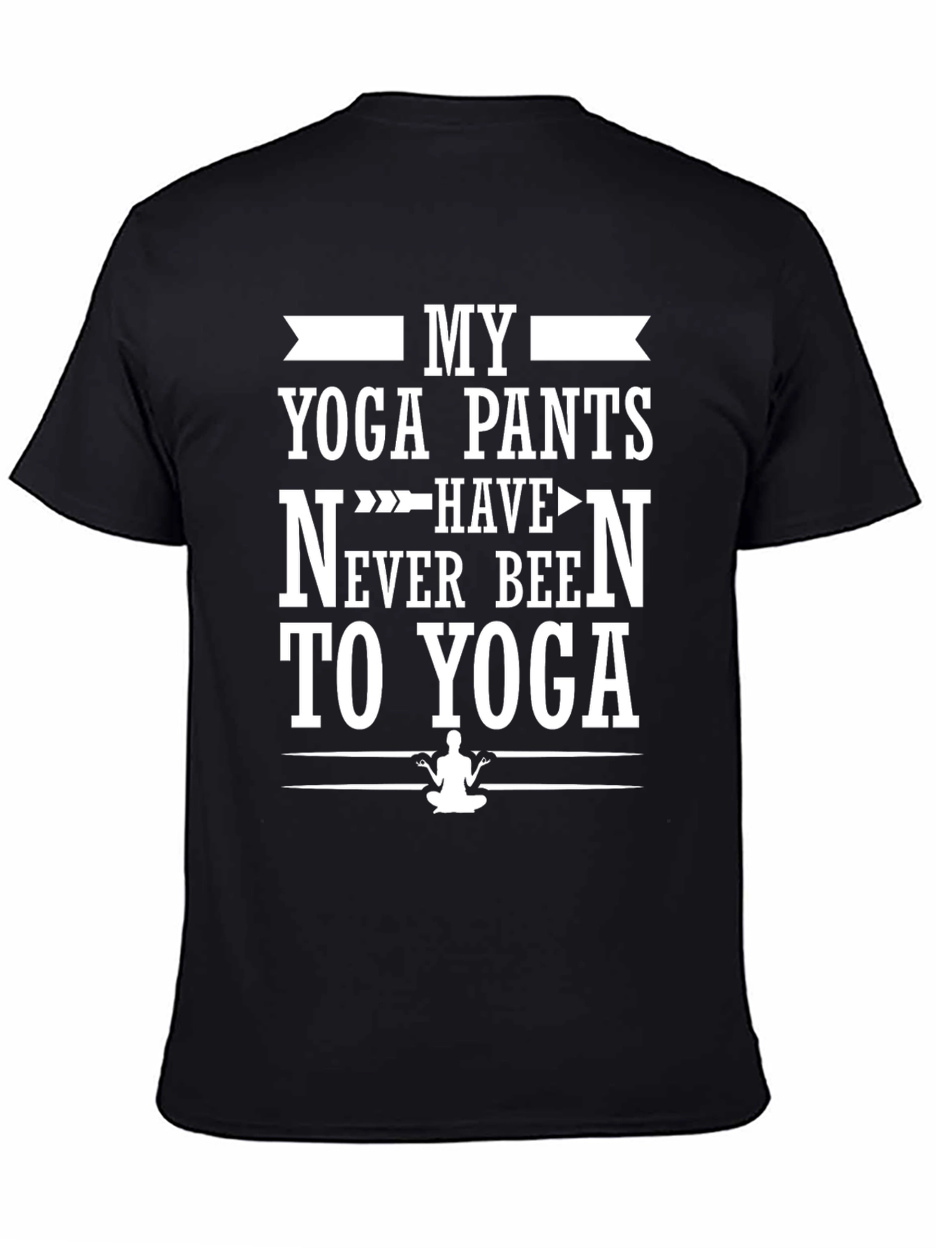 Black Funny Yoga Pants T-Shirt - Never Been To Yoga view 4