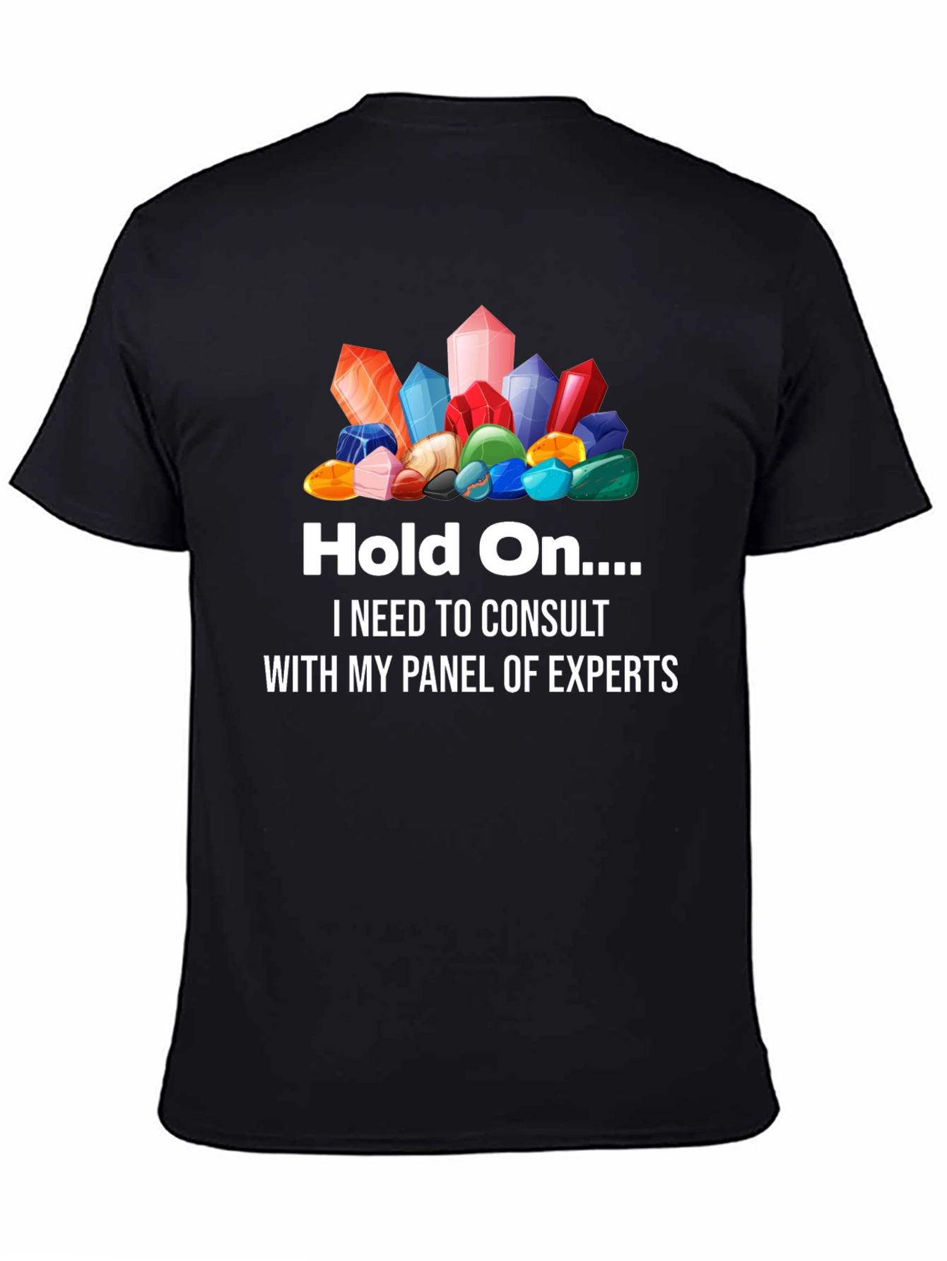 Black Crystals Graphic T-Shirt - Hold On... Expert Panel view 4