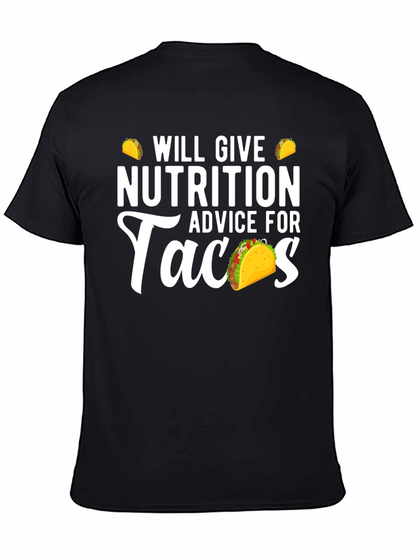 Black Nutrition Advice For Tacos Funny Graphic Tee view 4