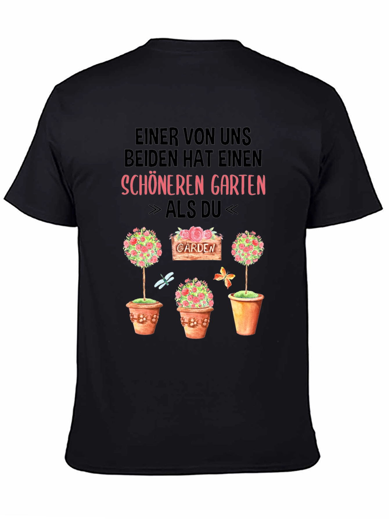 Black Funny Gardener T-Shirt: "Schöneren Garten" Design view 4