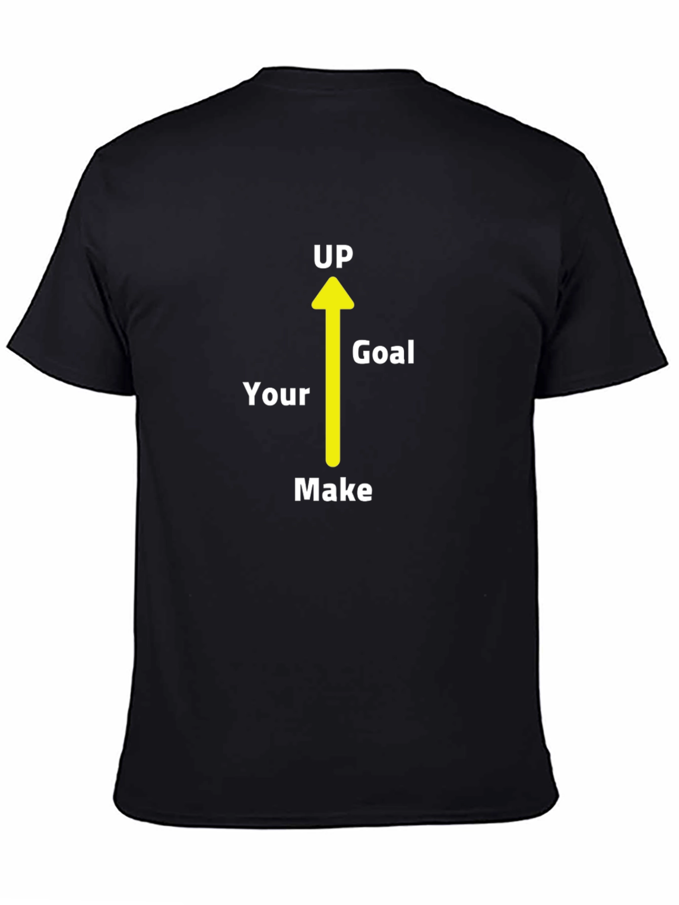 Black Motivational 'Make Your Goal Up' Black T-Shirt view 4