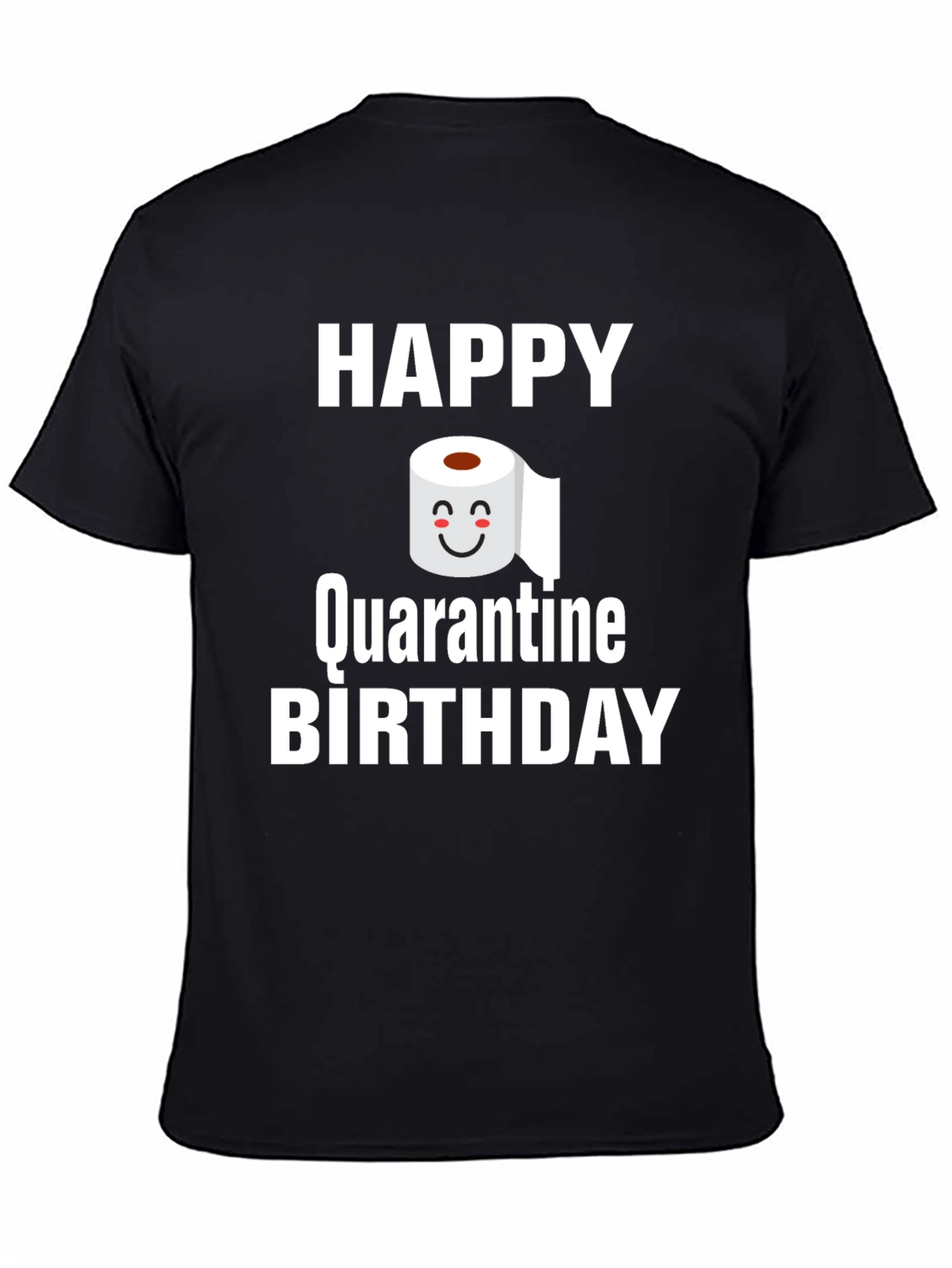Black Happy Quarantine Birthday T-Shirt view 4