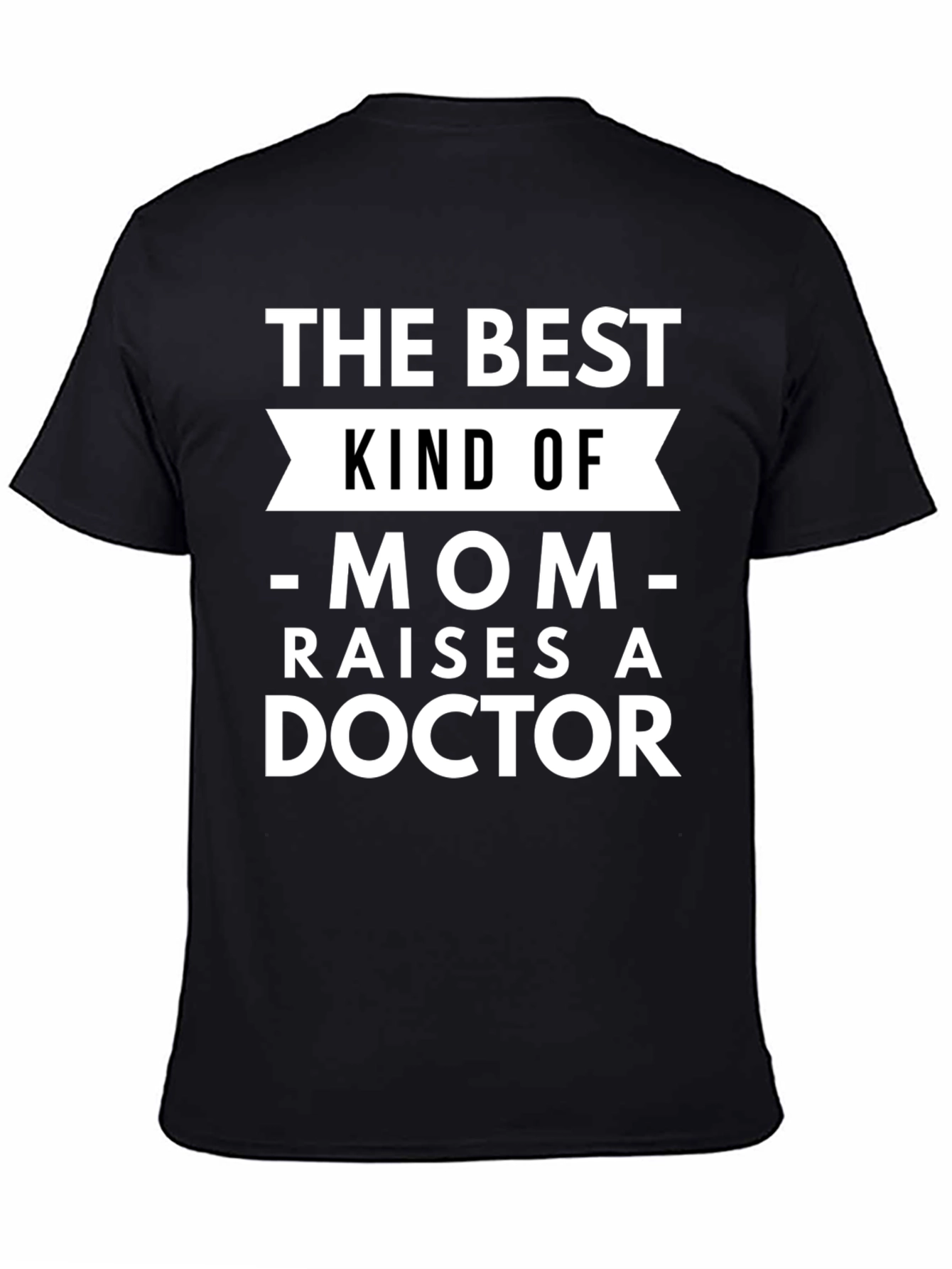 Black Best Mom Raises A Doctor Graphic Tee view 4