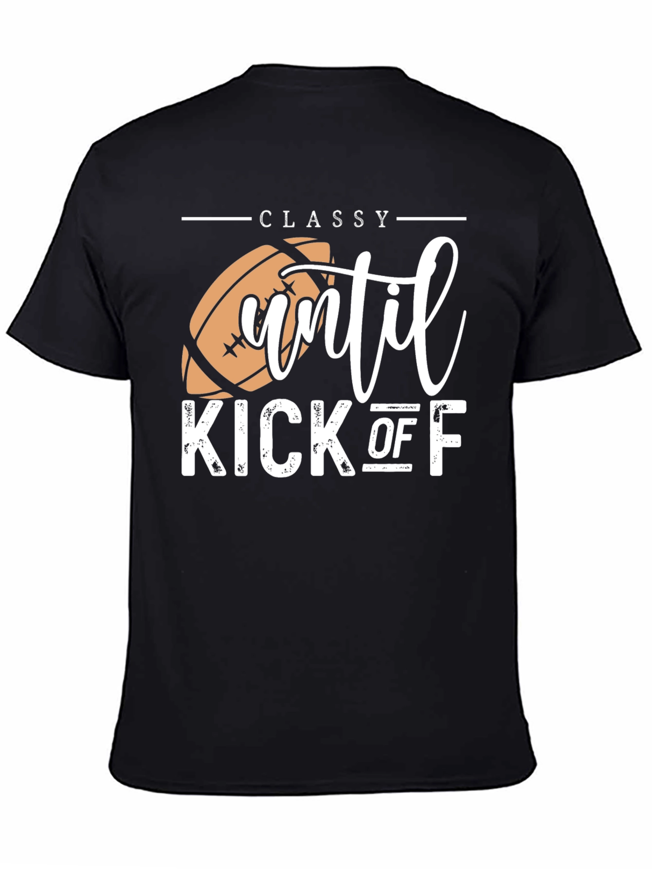 Black Classy Until Kick Off Football Graphic T-Shirt view 4