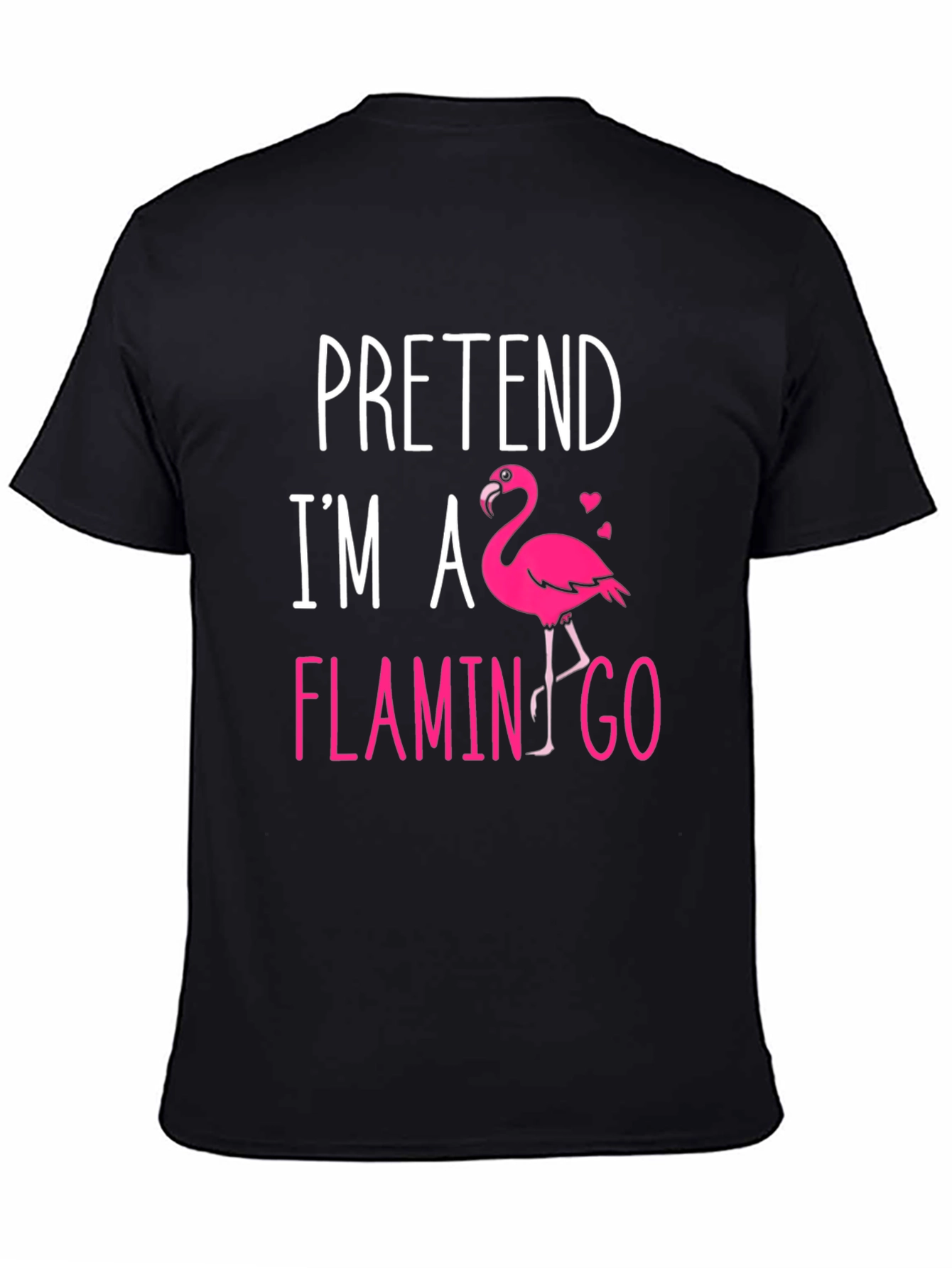 Black Pretend I'm A Flamingo T-Shirt view 4