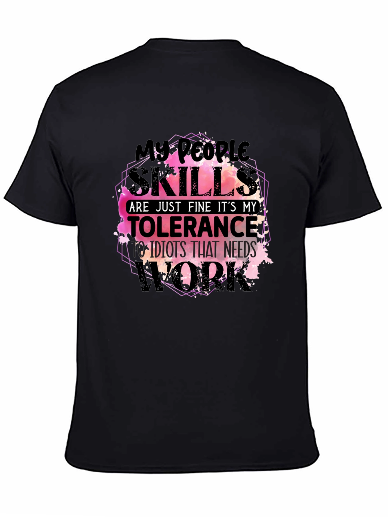 Black My People Skills T-Shirt Funny Sarcastic Tee view 4