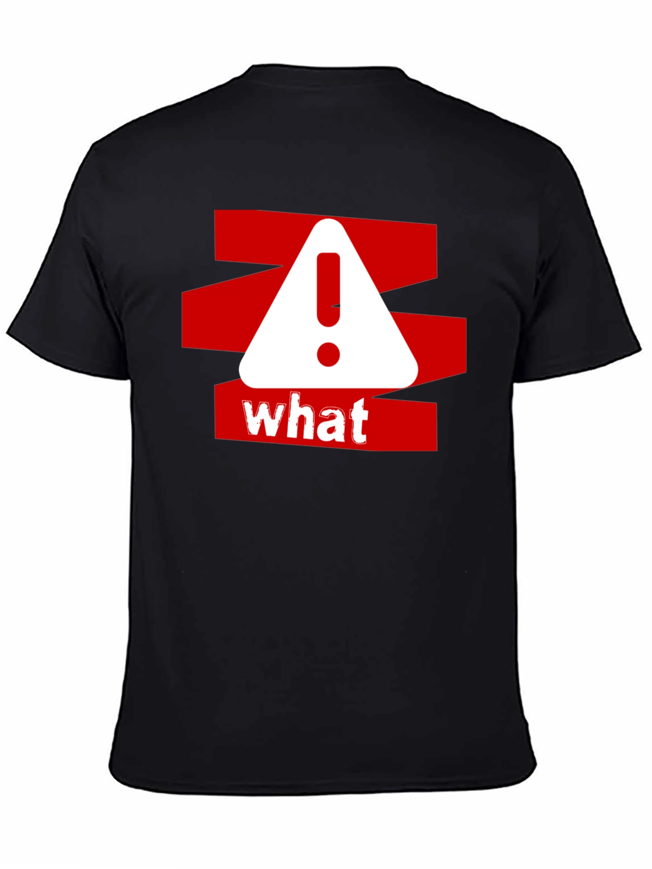 Black What? Graphic Tee - Red and White Warning Design on Black Cotton Shirt view 4