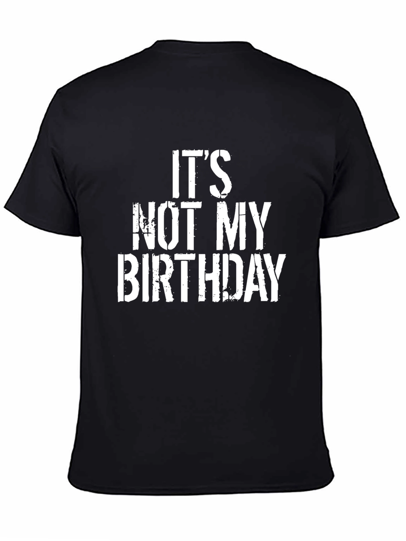 Black It's Not My Birthday Graphic Tee view 4