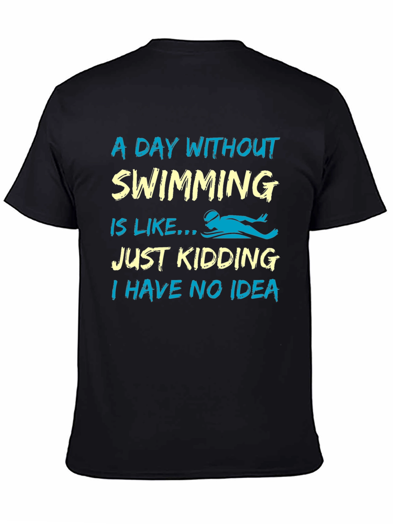 Black Funny Swimming T-Shirt - "A Day Without Swimming" view 4