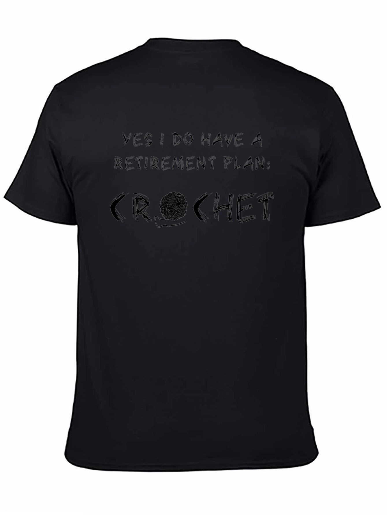 Black Crochet Retirement Plan T-Shirt - Funny Knit Hobby Tee view 4