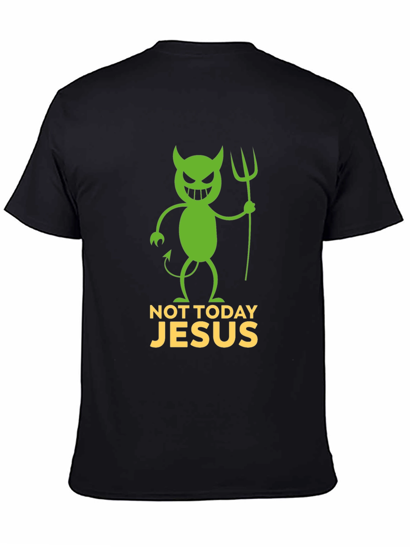 Black Not Today Jesus Funny Graphic T-Shirt view 4