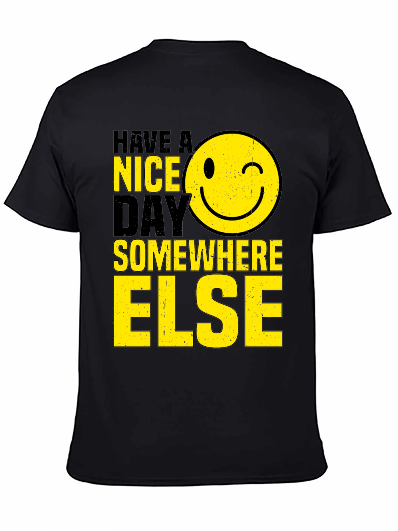 Black Have A Nice Day T-Shirt view 4