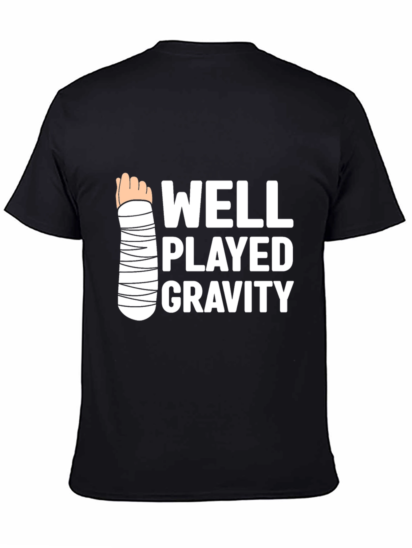 Black Funny Well Played Gravity T-Shirt - Broken Arm Humor Tee view 4