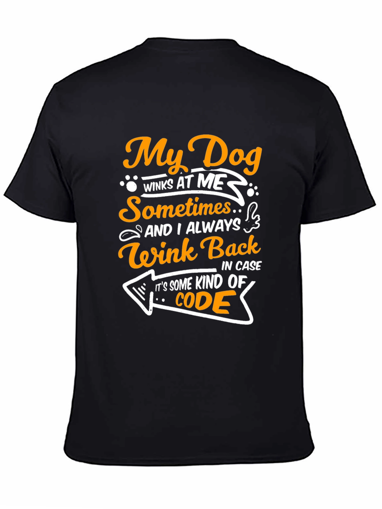Black My Dog Winks at Me Funny T-Shirt view 4