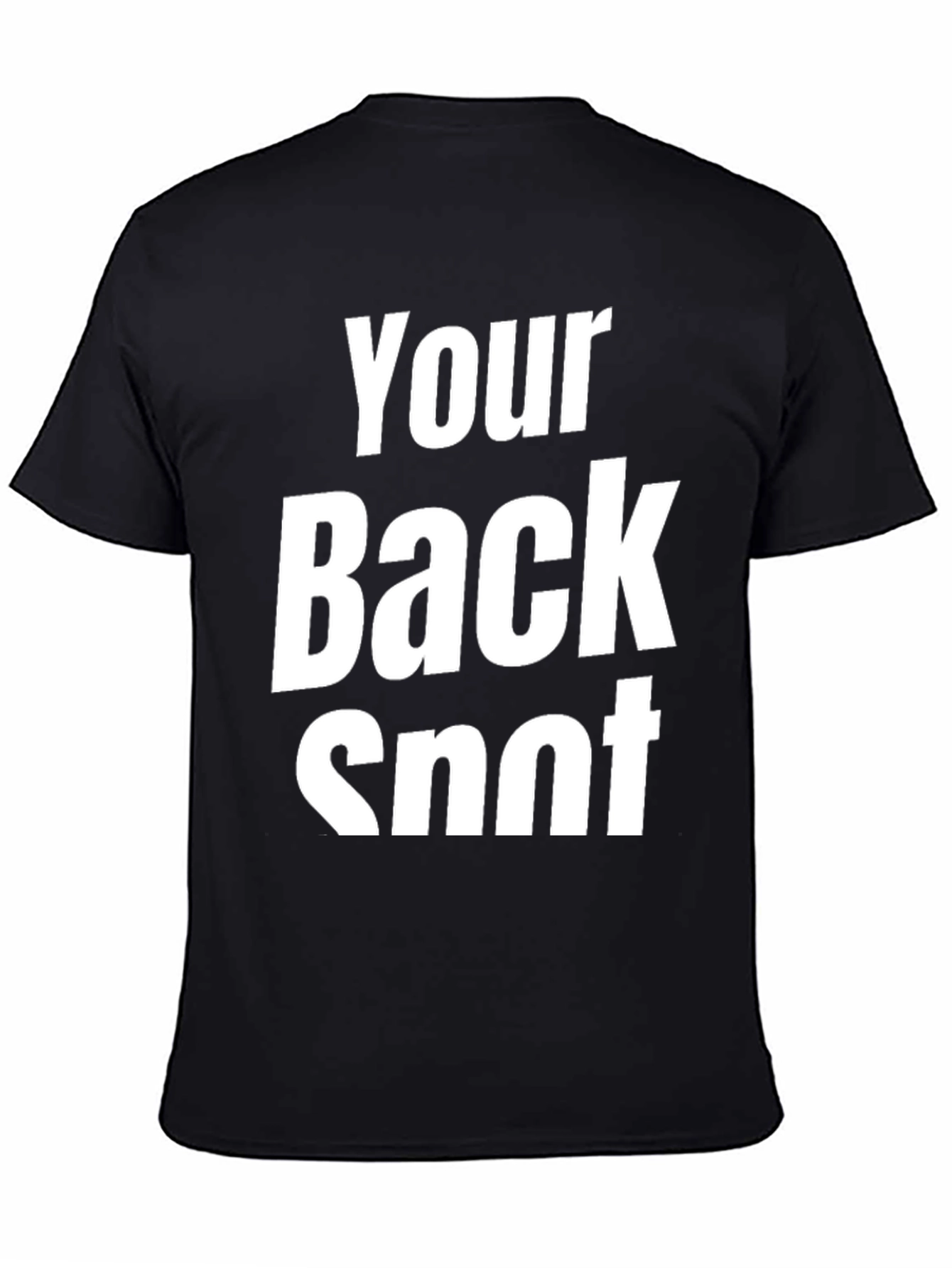 Black Funny "Your Back Snot" Black T-Shirt view 4