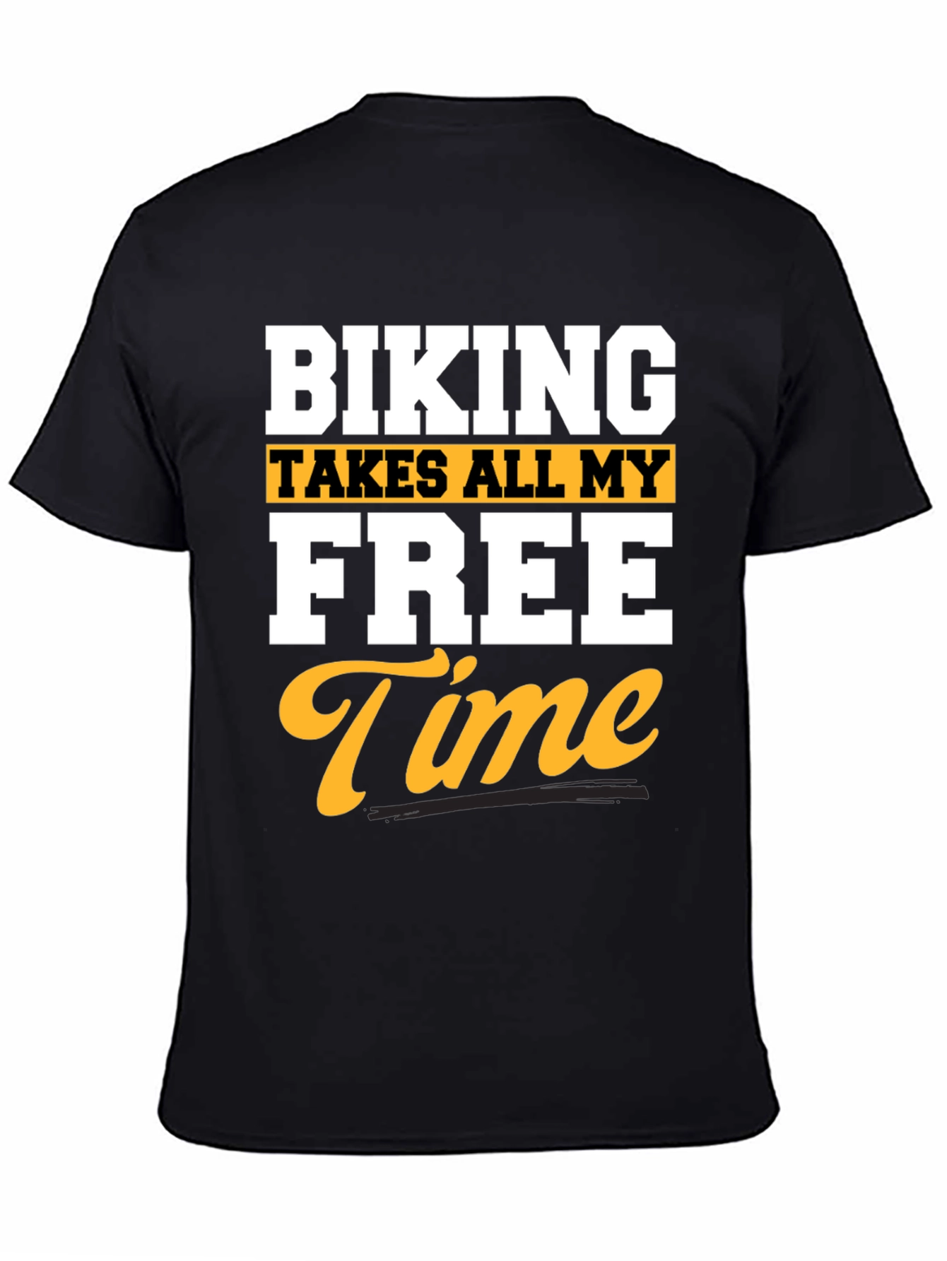 Black Biking Takes All My Free Time Black T-Shirt view 4