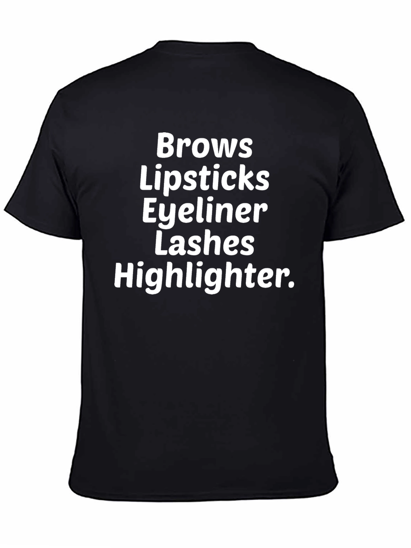Black Makeup Lover T-Shirt - Brows, Lips, Eyeliner, Lashes view 4